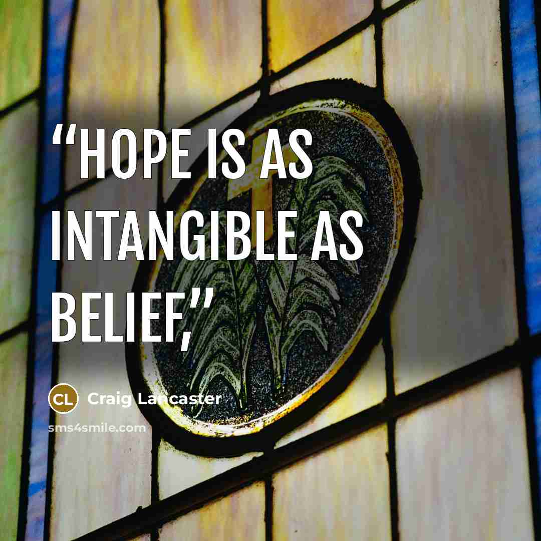 “hope is as intangible as belief,” quote by Craig Lancaster