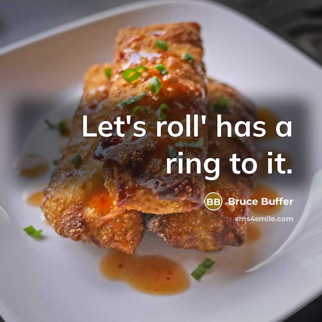 “Let's roll' has a ring to it.” quote by Bruce Buffer