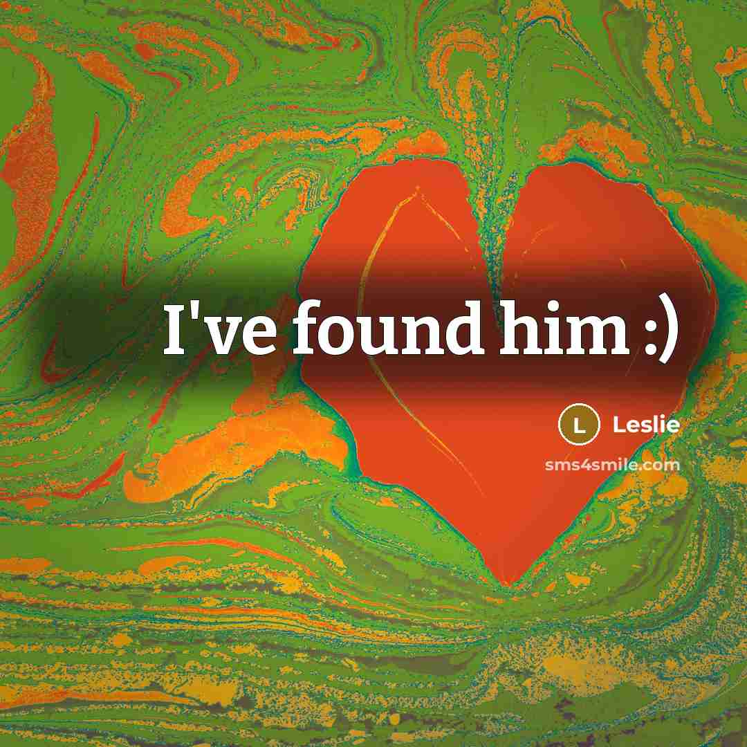 “I've found him :)” quote by Leslie