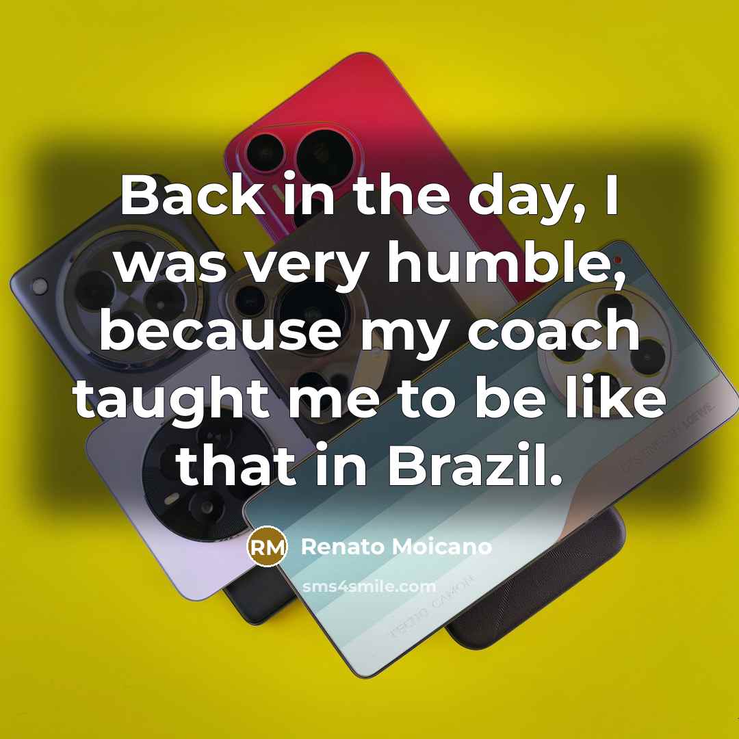 “Back in the day, I was very humble, because my coach taught me to be like that in Brazil.” quote by Renato Moicano