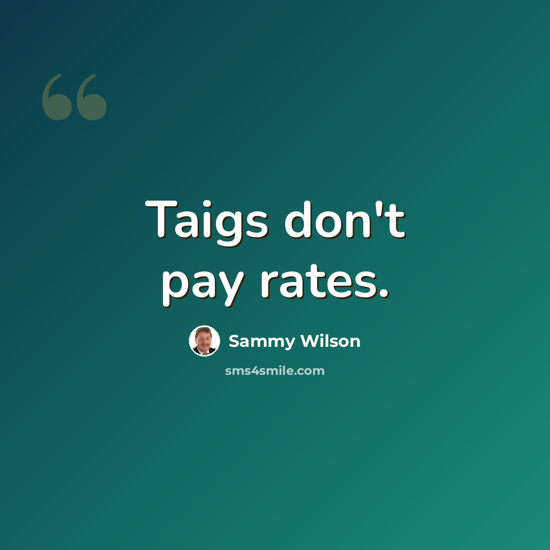 “Taigs don't pay rates.” quote by Sammy Wilson