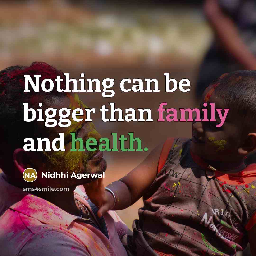 “Nothing can be bigger than family and health.” quote by Nidhhi Agerwal