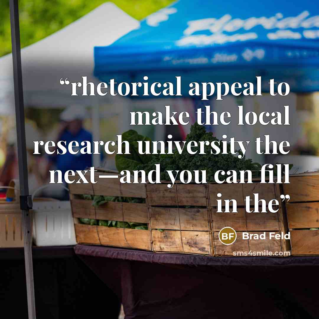 “rhetorical appeal to make the local research university the next—and you can fill in the” quote by Brad Feld
