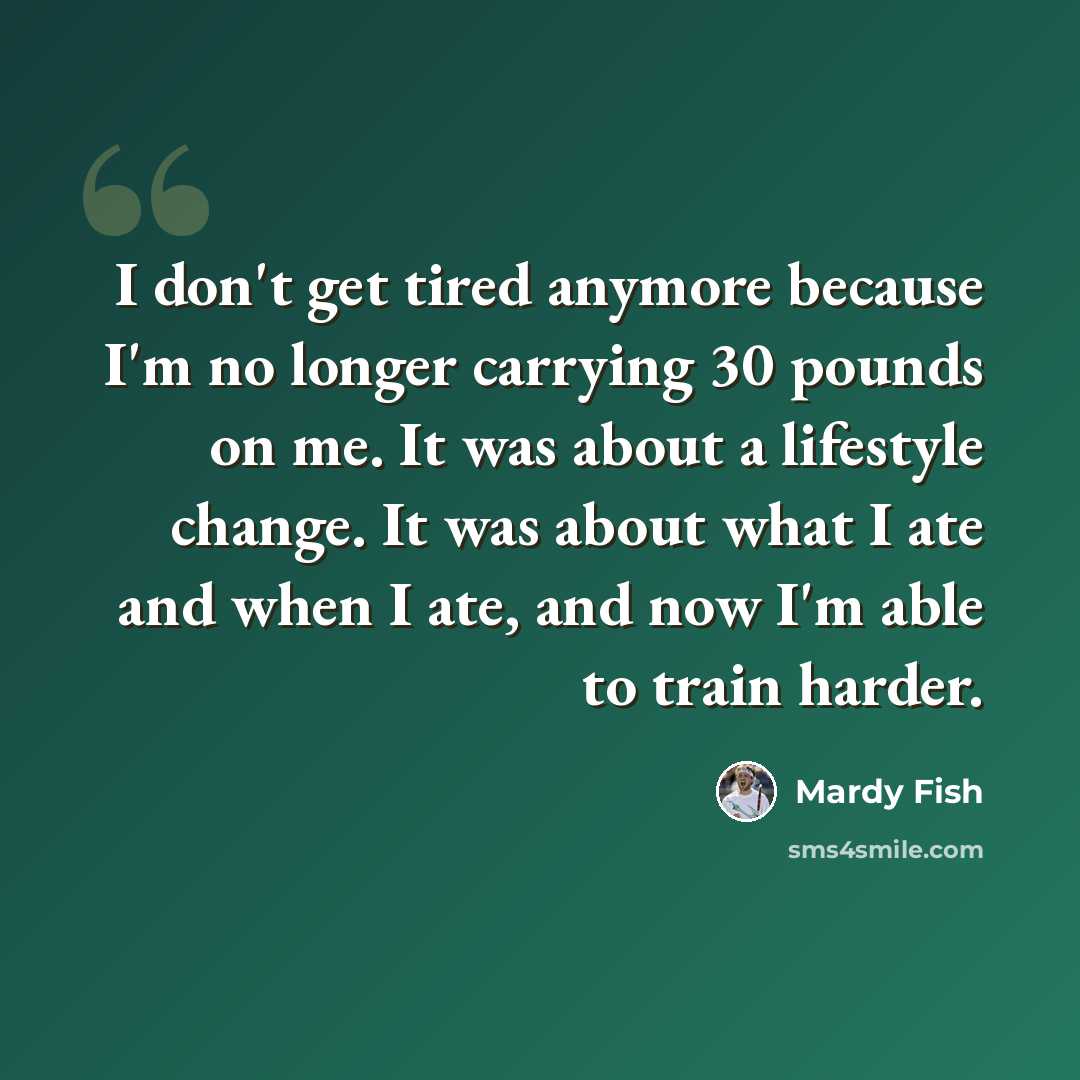 “I don't get tired anymore because I'm no longer carrying 30 pounds on me. It was about a lifestyle change. It was about what I ate and when I ate, and now I'm able to train harder.” quote by Mardy Fish