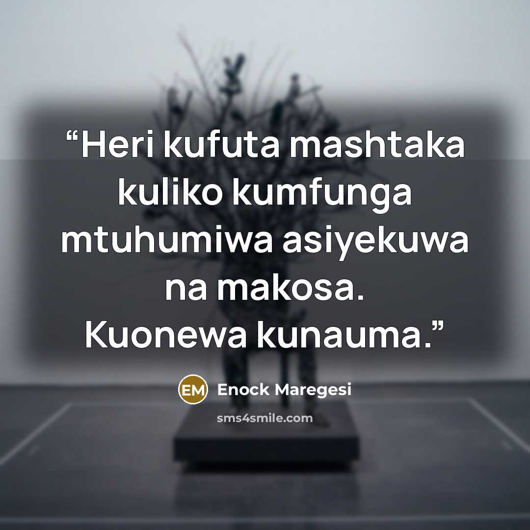 “Heri kufuta mashtaka kuliko kumfunga mtuhumiwa asiyekuwa na makosa. Kuonewa kunauma.” quote by Enock Maregesi