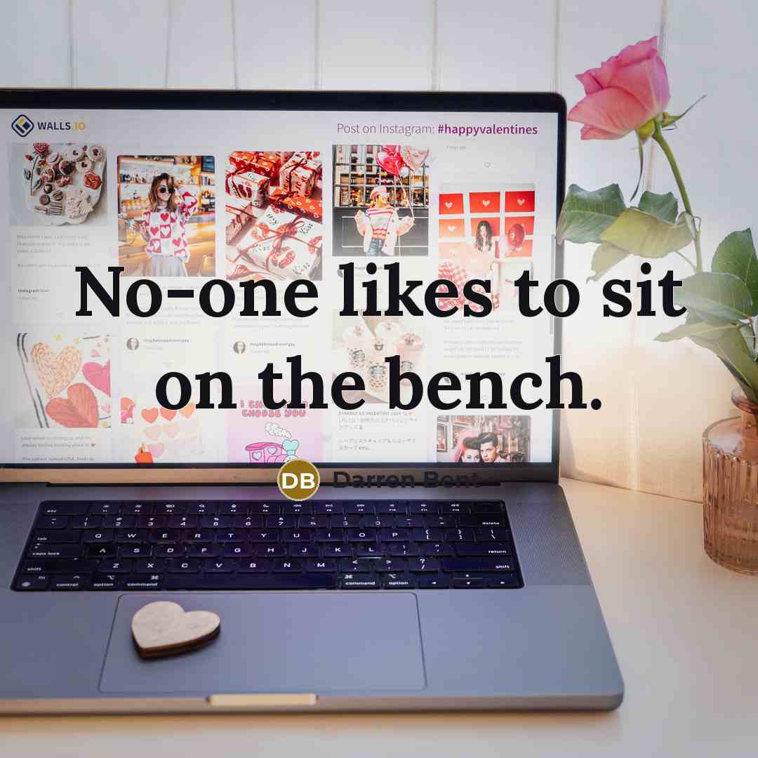 “No-one likes to sit on the bench.” quote by Darren Bent