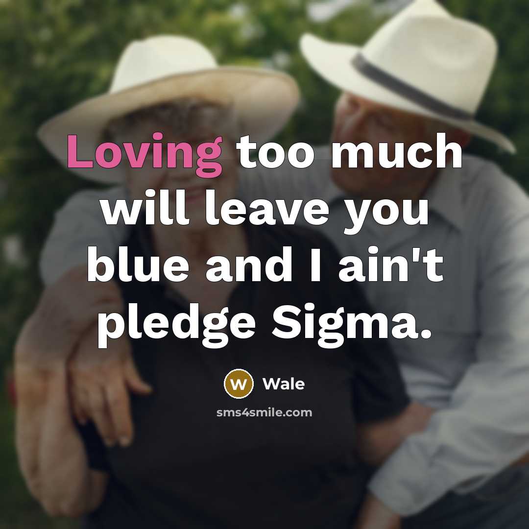 “Loving too much will leave you blue and I ain't pledge Sigma.” quote by Wale