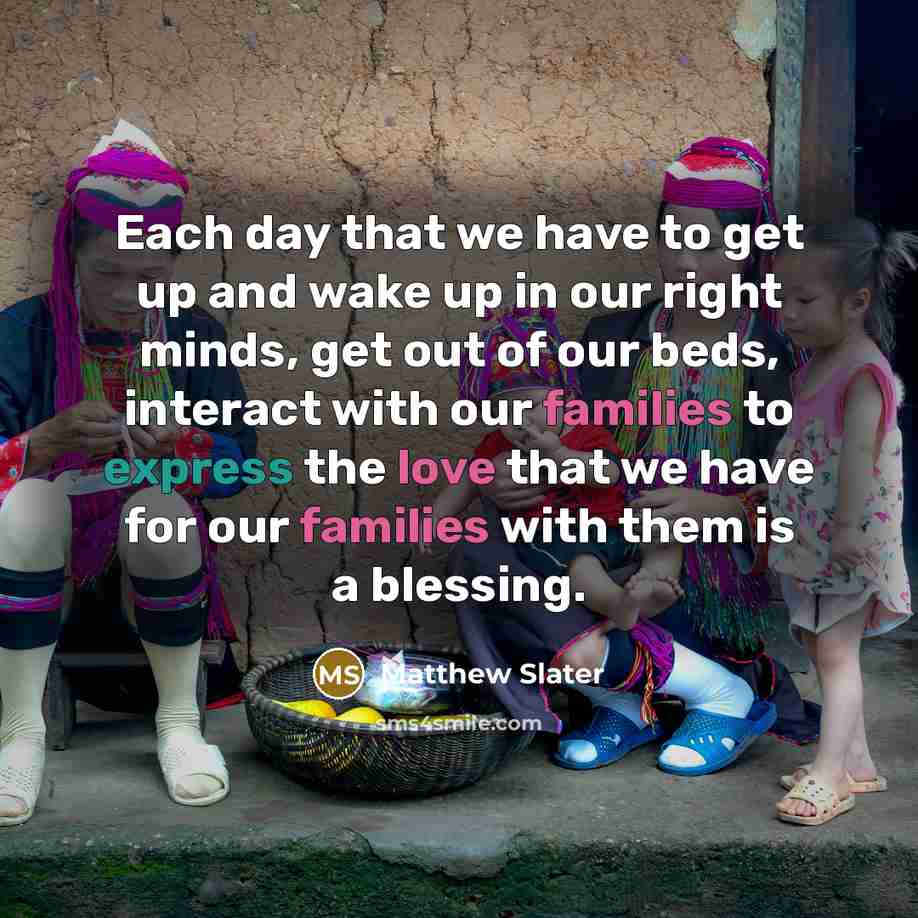 “Each day that we have to get up and wake up in our right minds, get out of our beds, interact with our families to express the love that we have for our families with them is a blessing.” quote by Matthew Slater