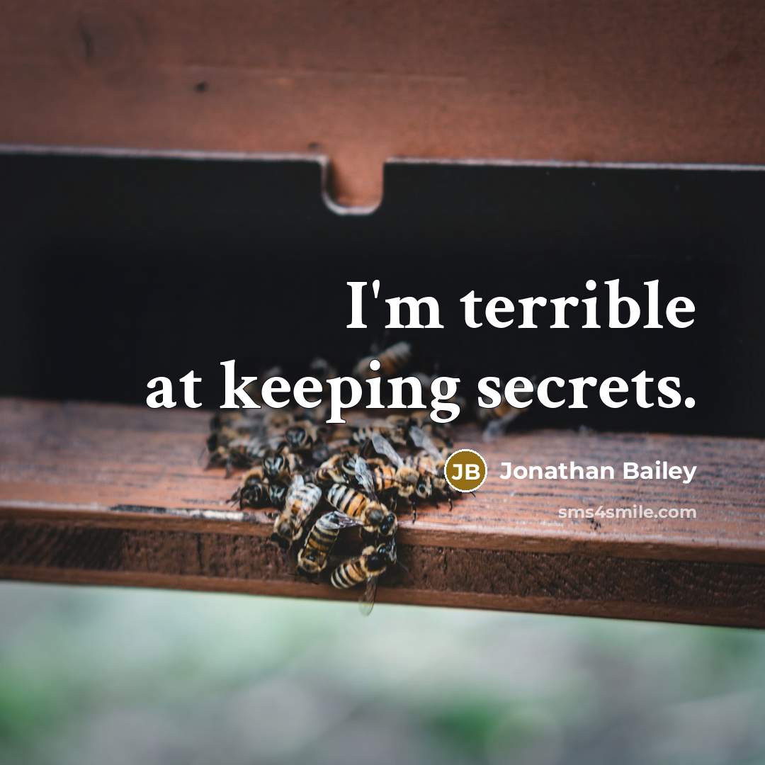 “I'm terrible at keeping secrets.” quote by Jonathan Bailey