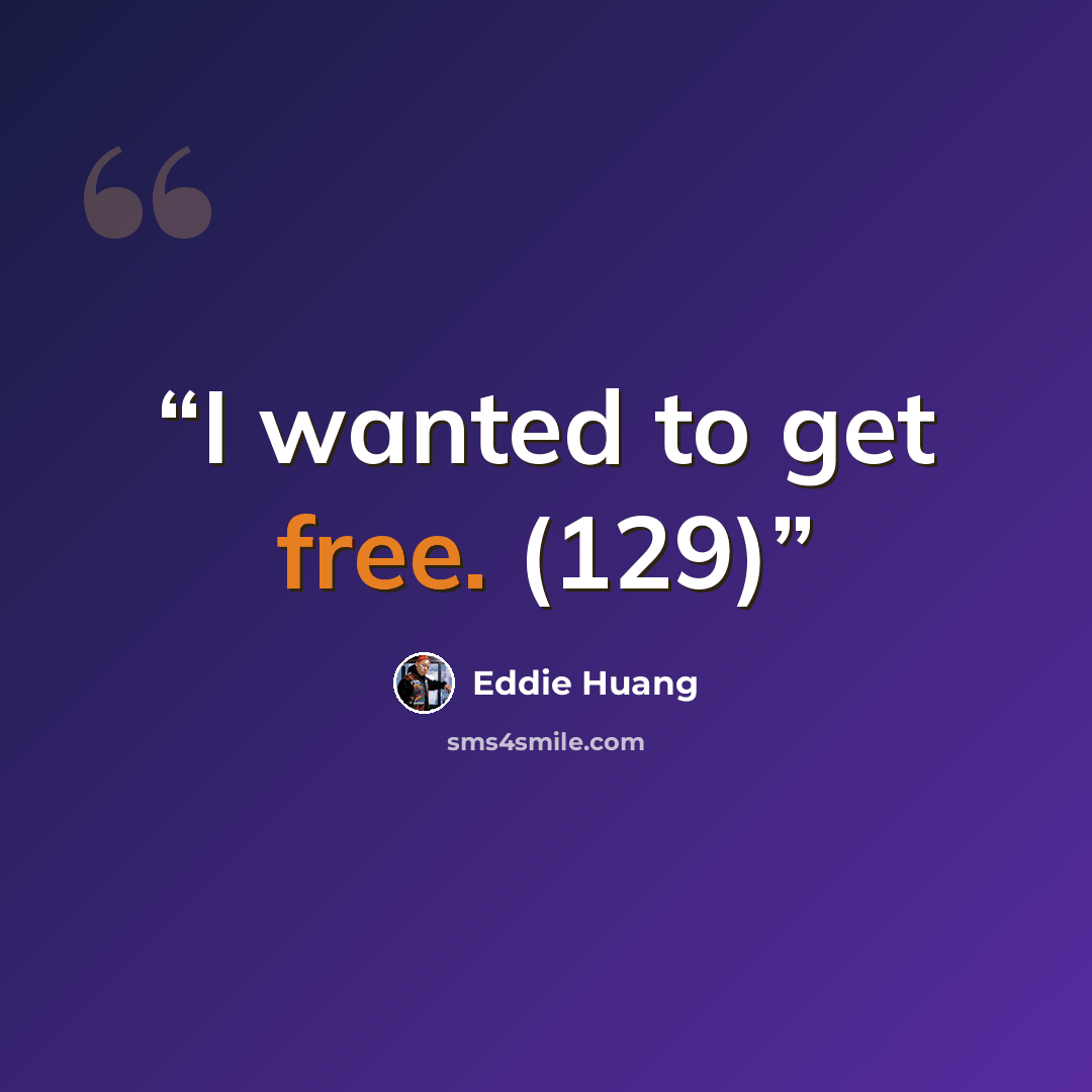 “I wanted to get free. (129)” quote by Eddie Huang