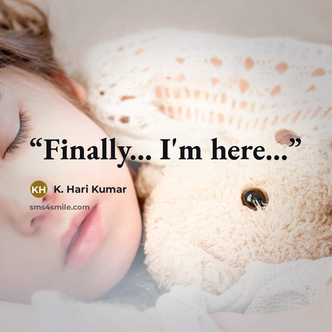 “Finally... I'm here...” quote by K. Hari Kumar