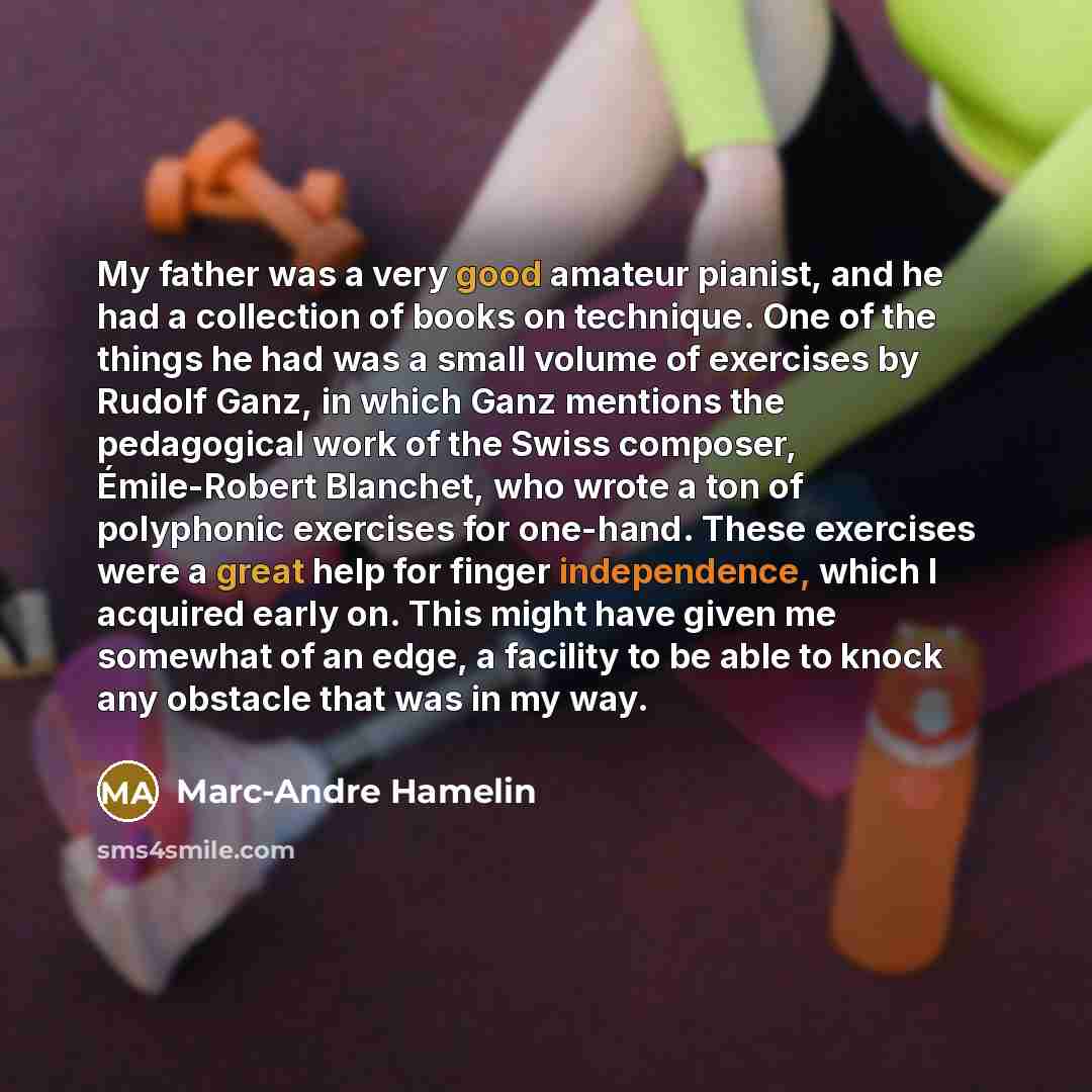 “My father was a very good amateur pianist, and he had a collection of books on technique. One of the things he had was a small volume of exercises by Rudolf Ganz, in which Ganz mentions the pedagogical work of the Swiss composer, Émile-Robert Blanchet, who wrote a ton of polyphonic exercises for…” quote by Marc-Andre Hamelin