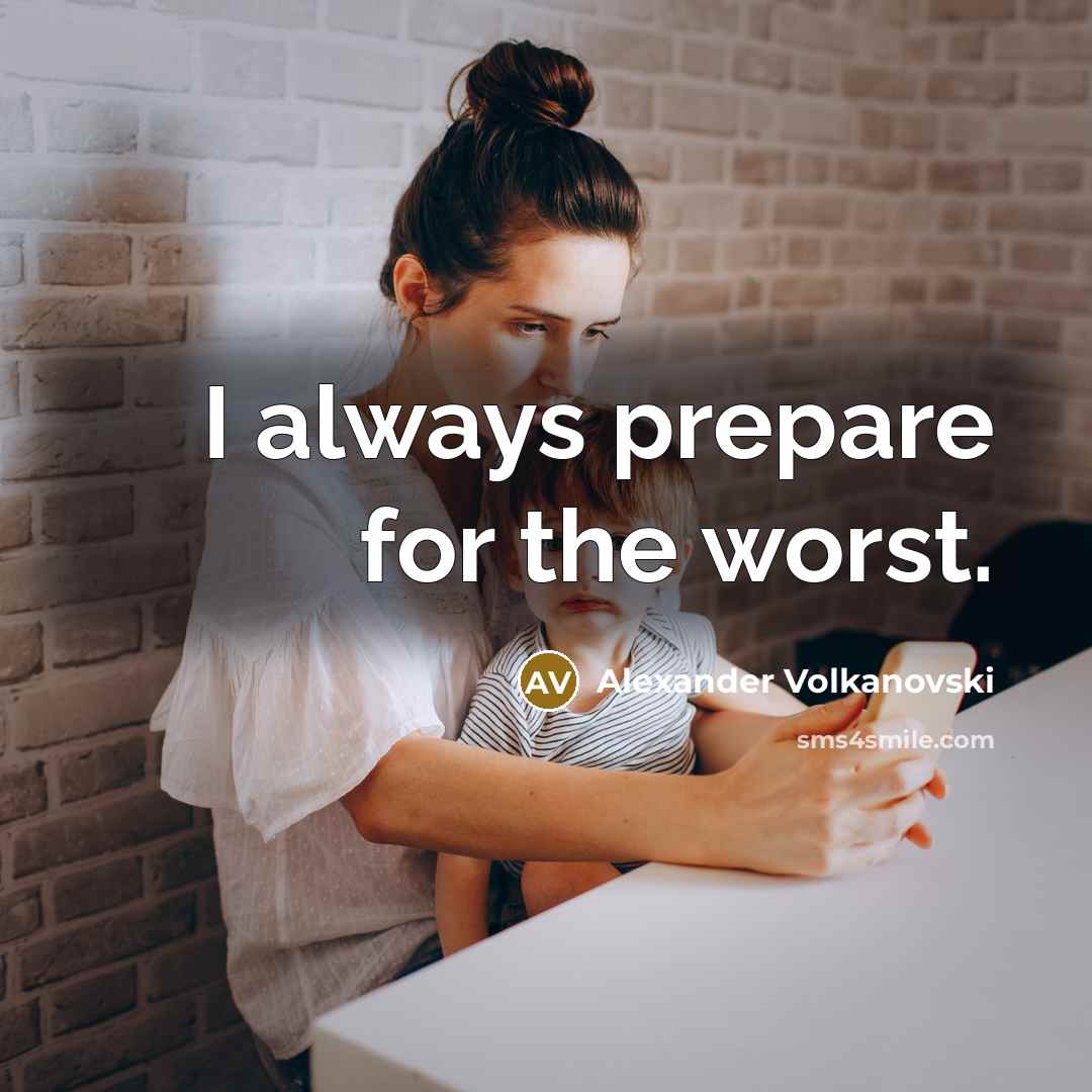 “I always prepare for the worst.” quote by Alexander Volkanovski