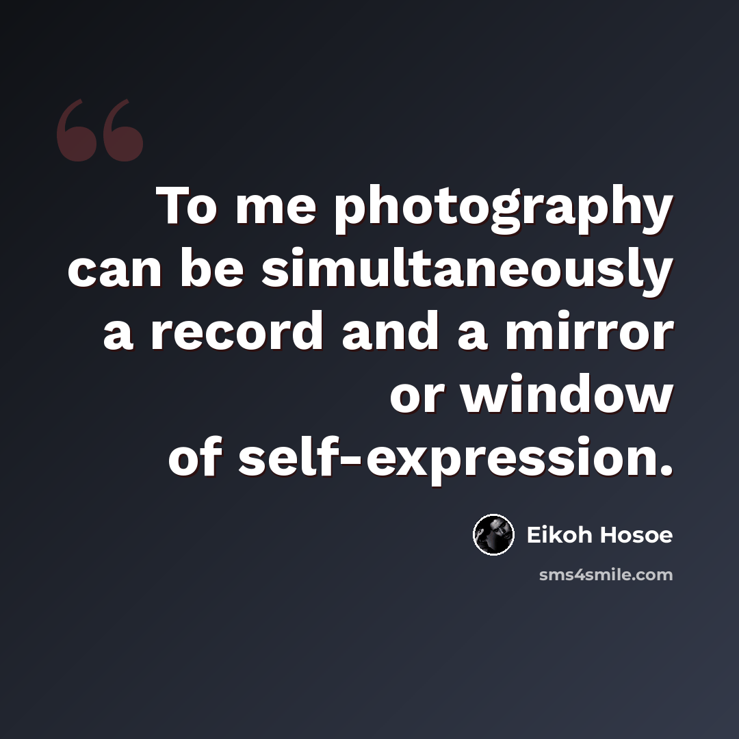 “To me photography can be simultaneously a record and a mirror or window of self-expression.” quote by Eikoh Hosoe
