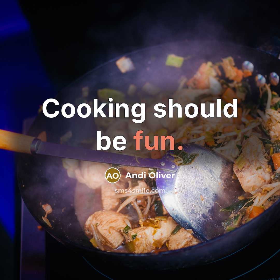 “Cooking should be fun.” quote by Andi Oliver