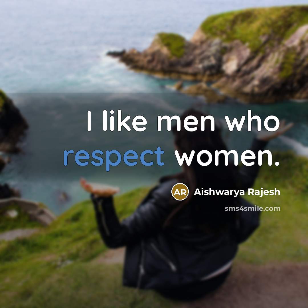 “I like men who respect women.” quote by Aishwarya Rajesh
