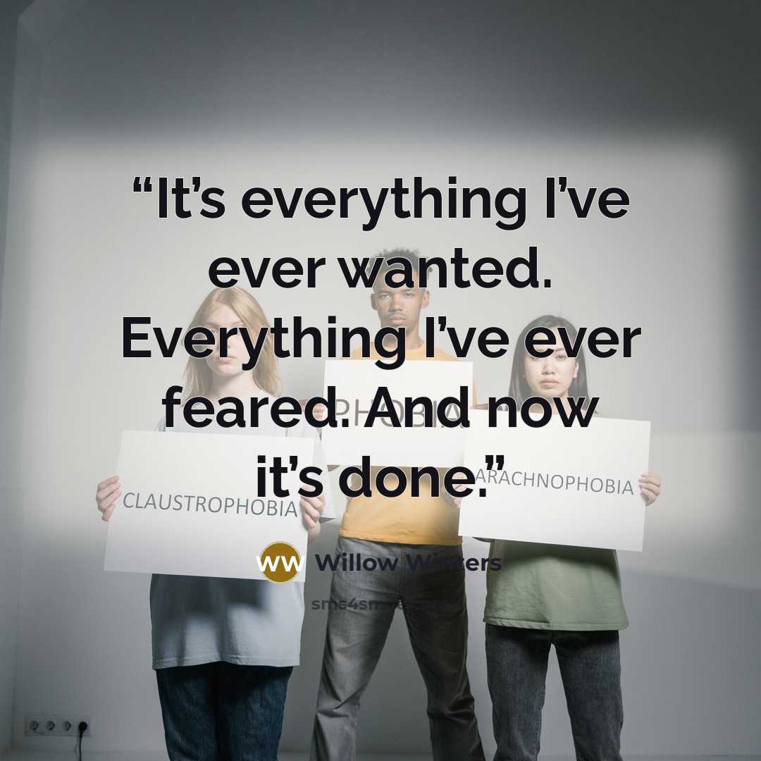 “It’s everything I’ve ever wanted. Everything I’ve ever feared. And now it’s done.” quote by Willow Winters