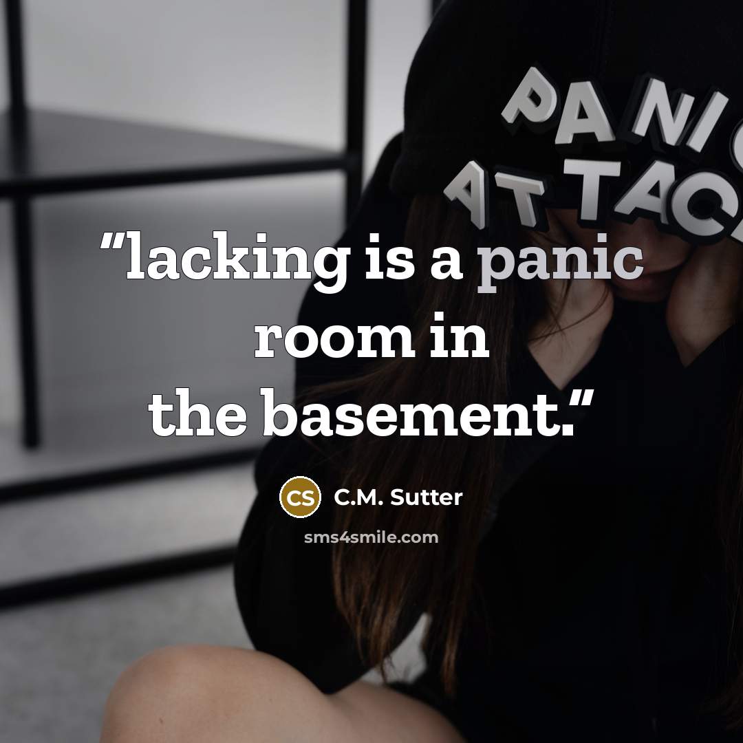 “lacking is a panic room in the basement.” quote by C.M. Sutter