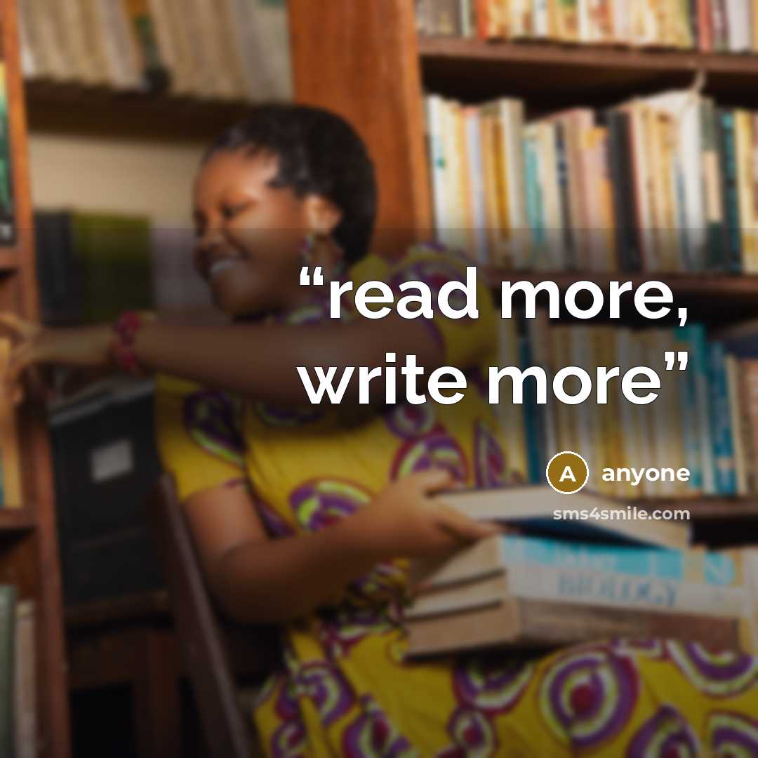 “read more, write more” quote by anyone