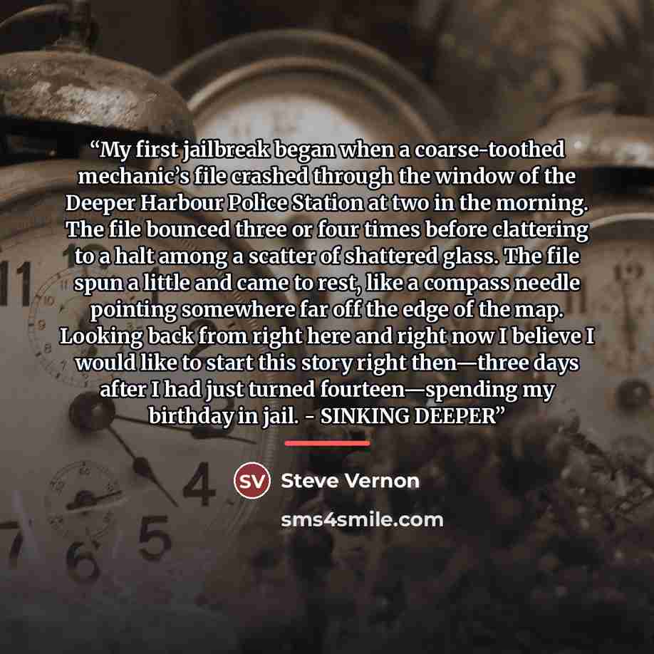 “My first jailbreak began when a coarse-toothed mechanic’s file crashed through the window of the Deeper Harbour Police Station at two in the morning. The file bounced three or four times before clattering to a halt among a scatter of shattered glass. The file spun a little and came to rest, like a…” quote by Steve Vernon