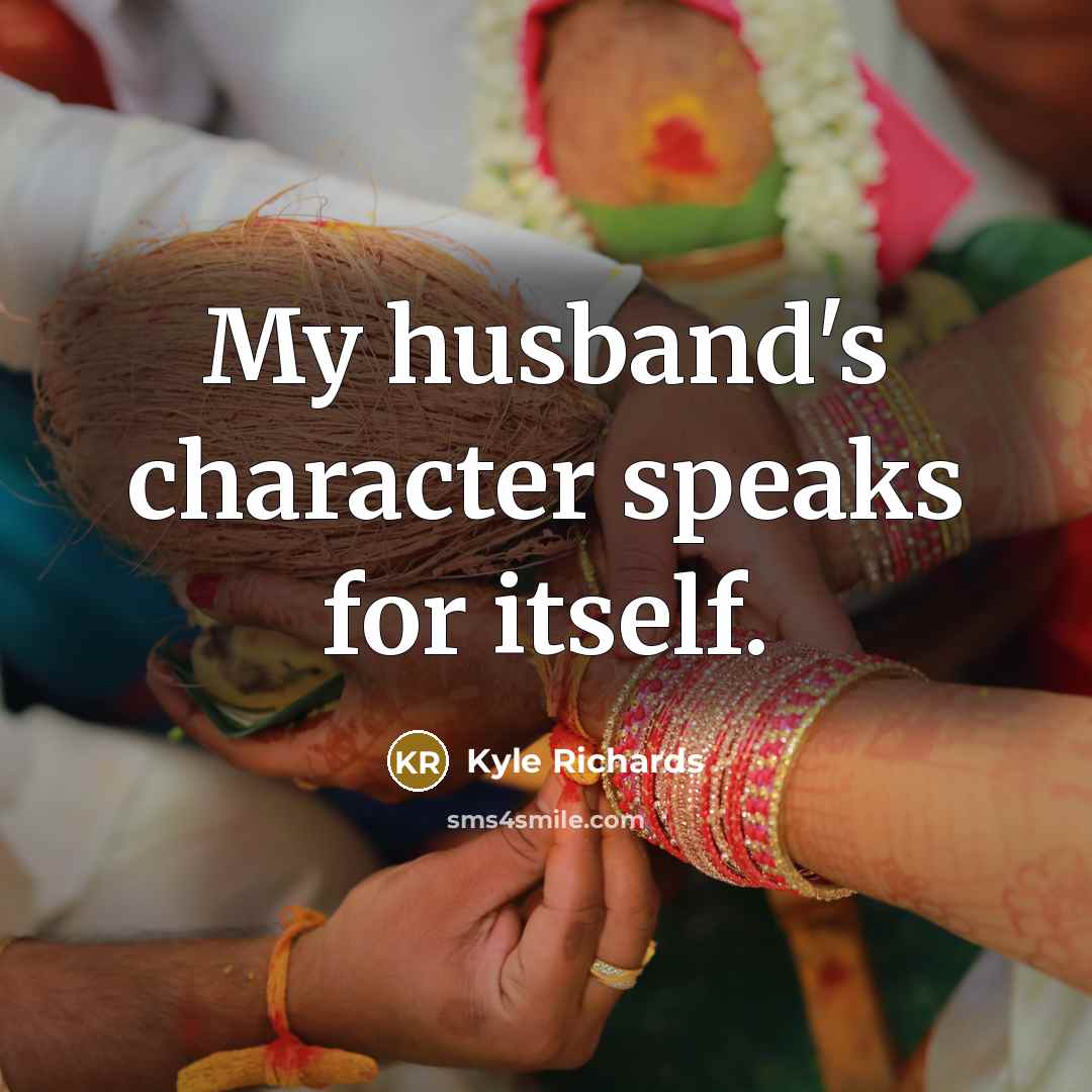 “My husband's character speaks for itself.” quote by Kyle Richards