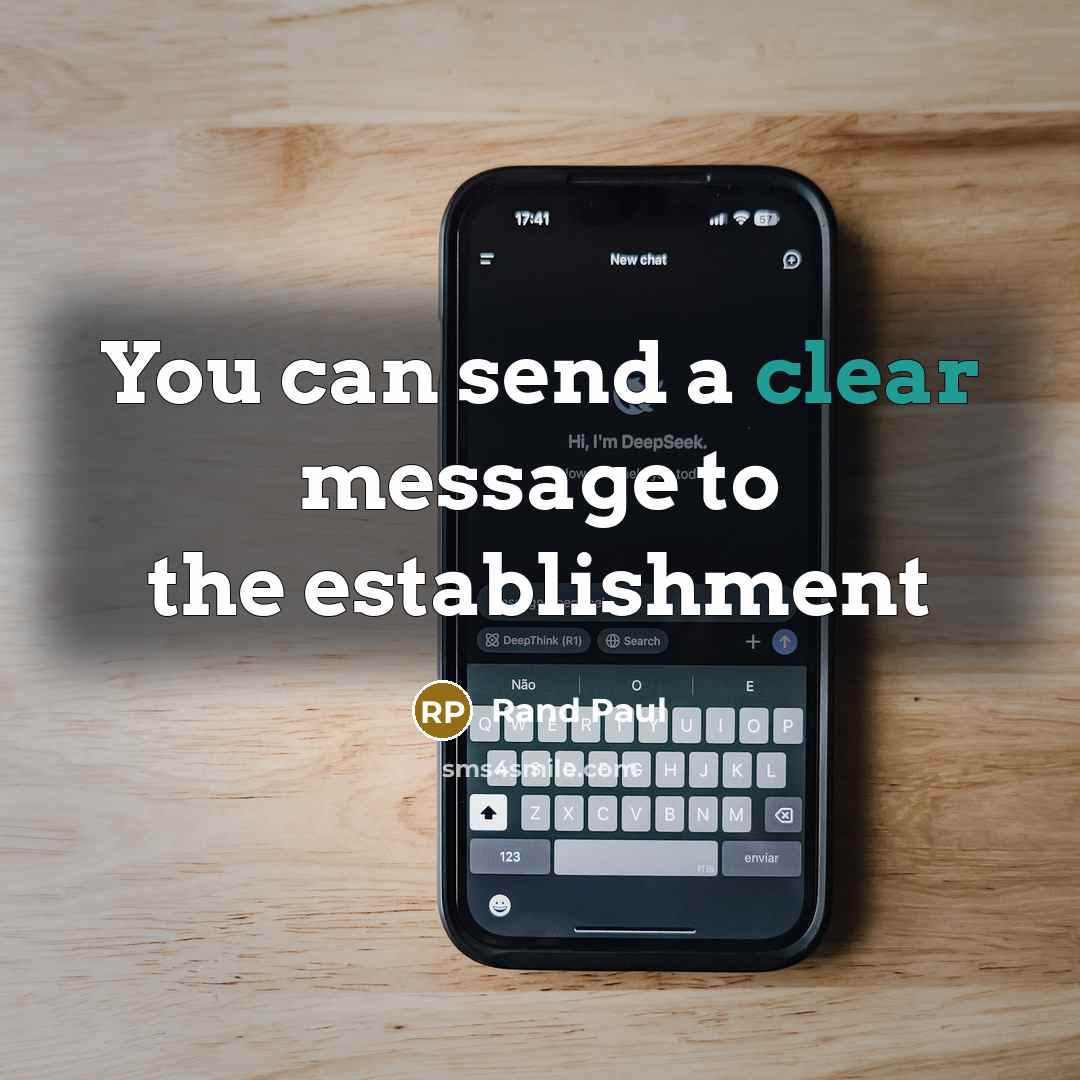 “You can send a clear message to the establishment” quote by Rand Paul