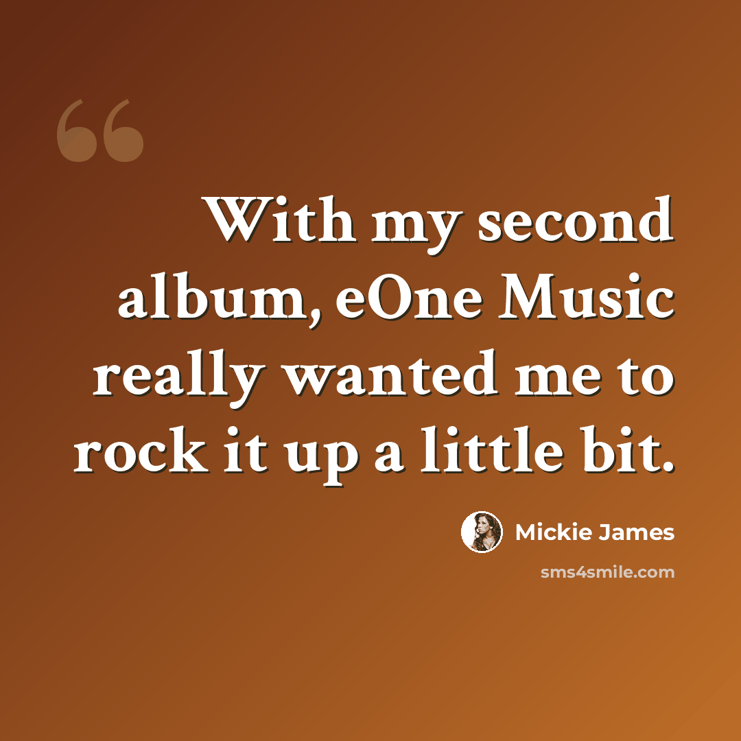 “With my second album, eOne Music really wanted me to rock it up a little bit.” quote by Mickie James