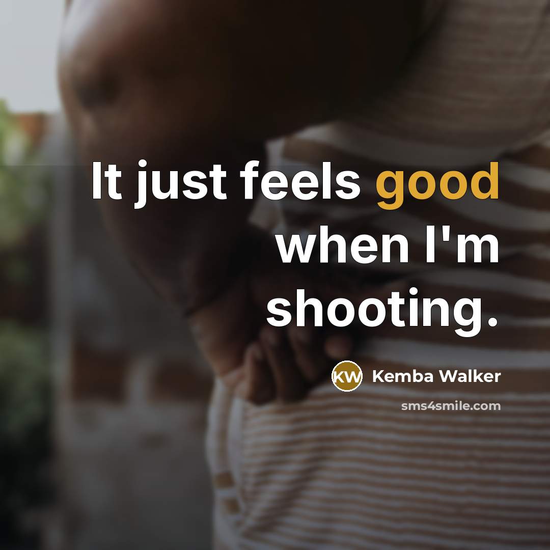 “It just feels good when I'm shooting.” quote by Kemba Walker