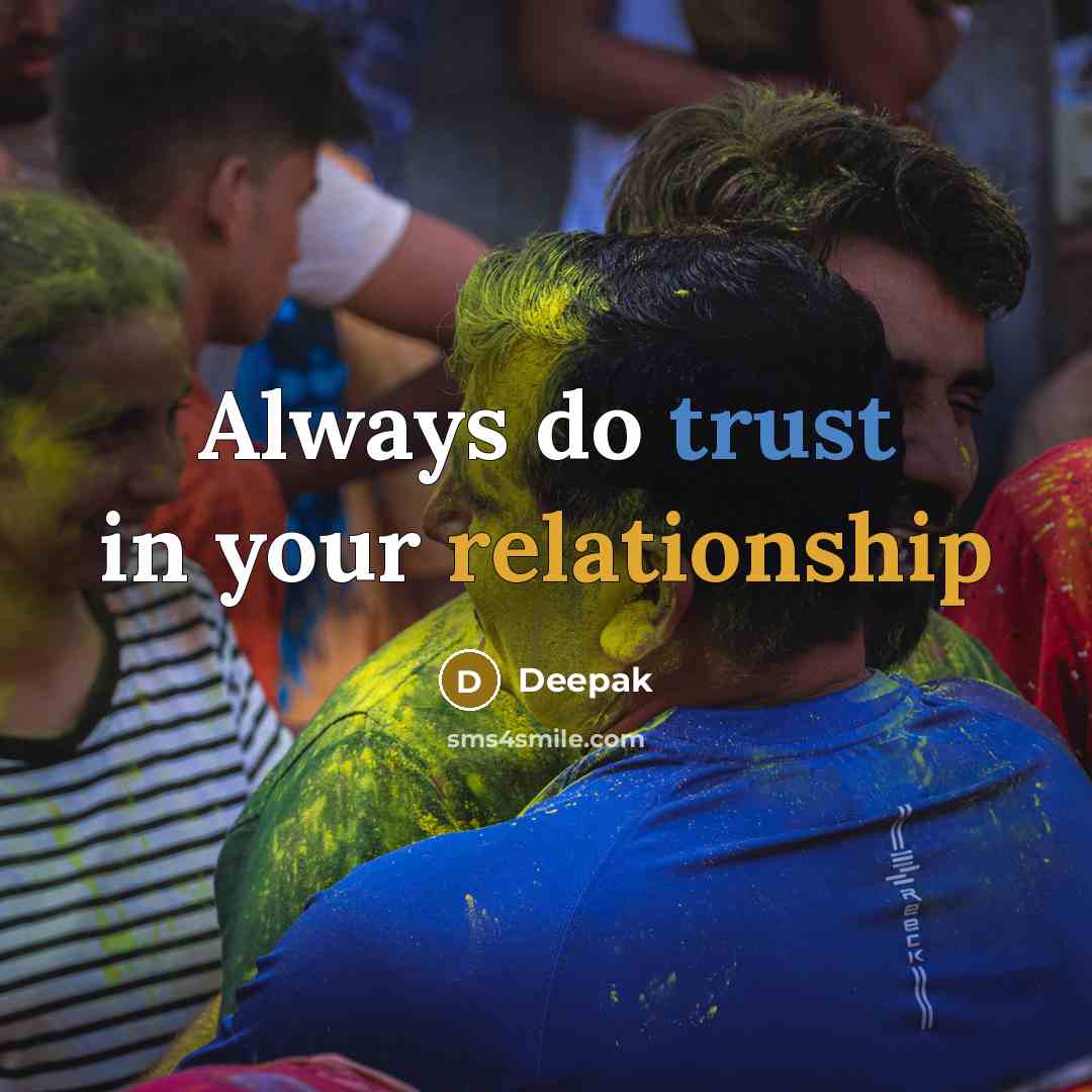 “Always do trust in your relationship” quote by Deepak