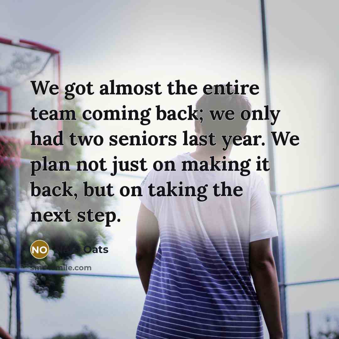 “We got almost the entire team coming back; we only had two seniors last year. We plan not just on making it back, but on taking the next step.” quote by Nate Oats