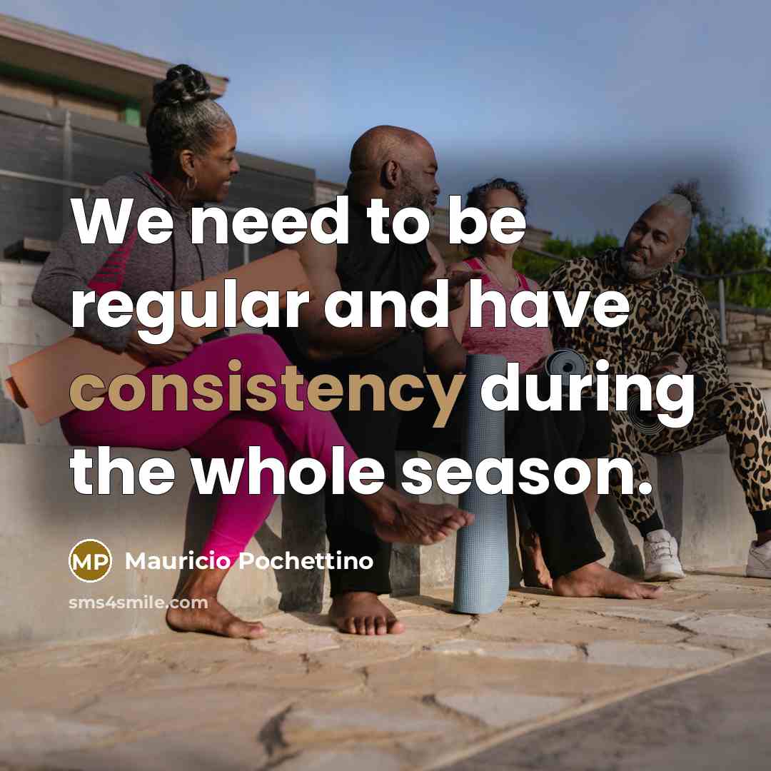 “We need to be regular and have consistency during the whole season.” quote by Mauricio Pochettino