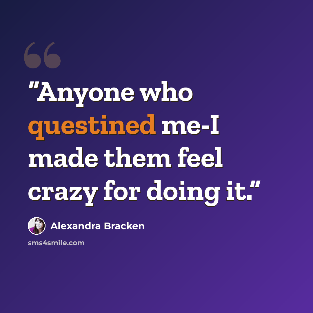 “Anyone who questined me-I made them feel crazy for doing it.” quote by Alexandra Bracken