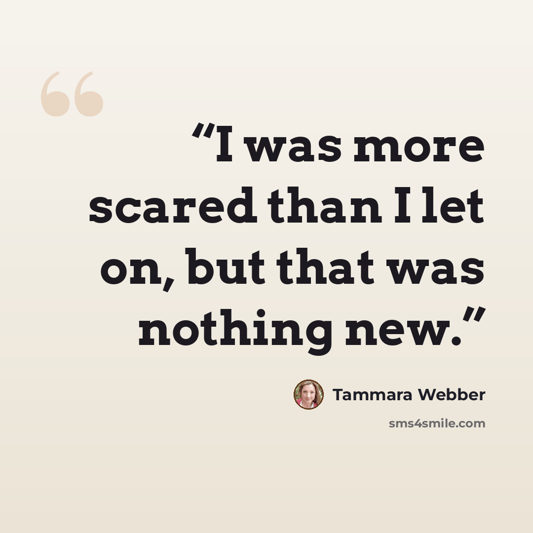 “I was more scared than I let on, but that was nothing new.” quote by Tammara Webber