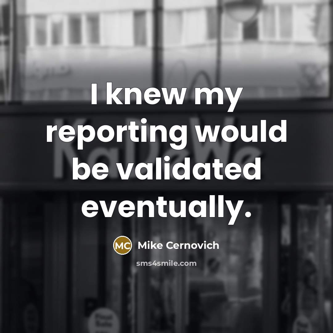 “I knew my reporting would be validated eventually.” quote by Mike Cernovich