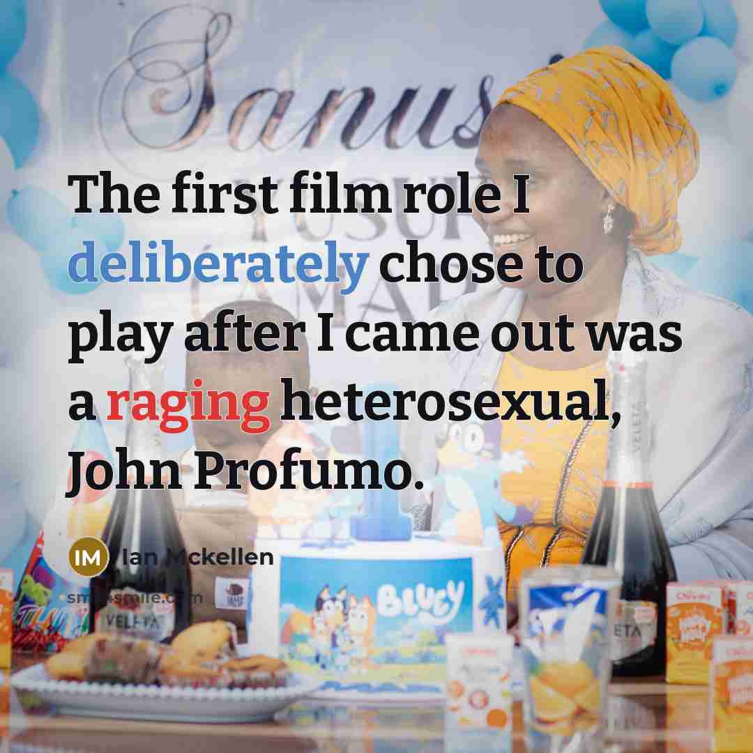 “The first film role I deliberately chose to play after I came out was a raging heterosexual, John Profumo.” quote by Ian Mckellen