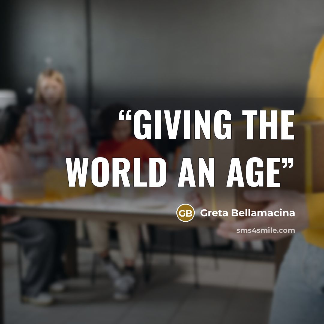“Giving the world an age” quote by Greta Bellamacina