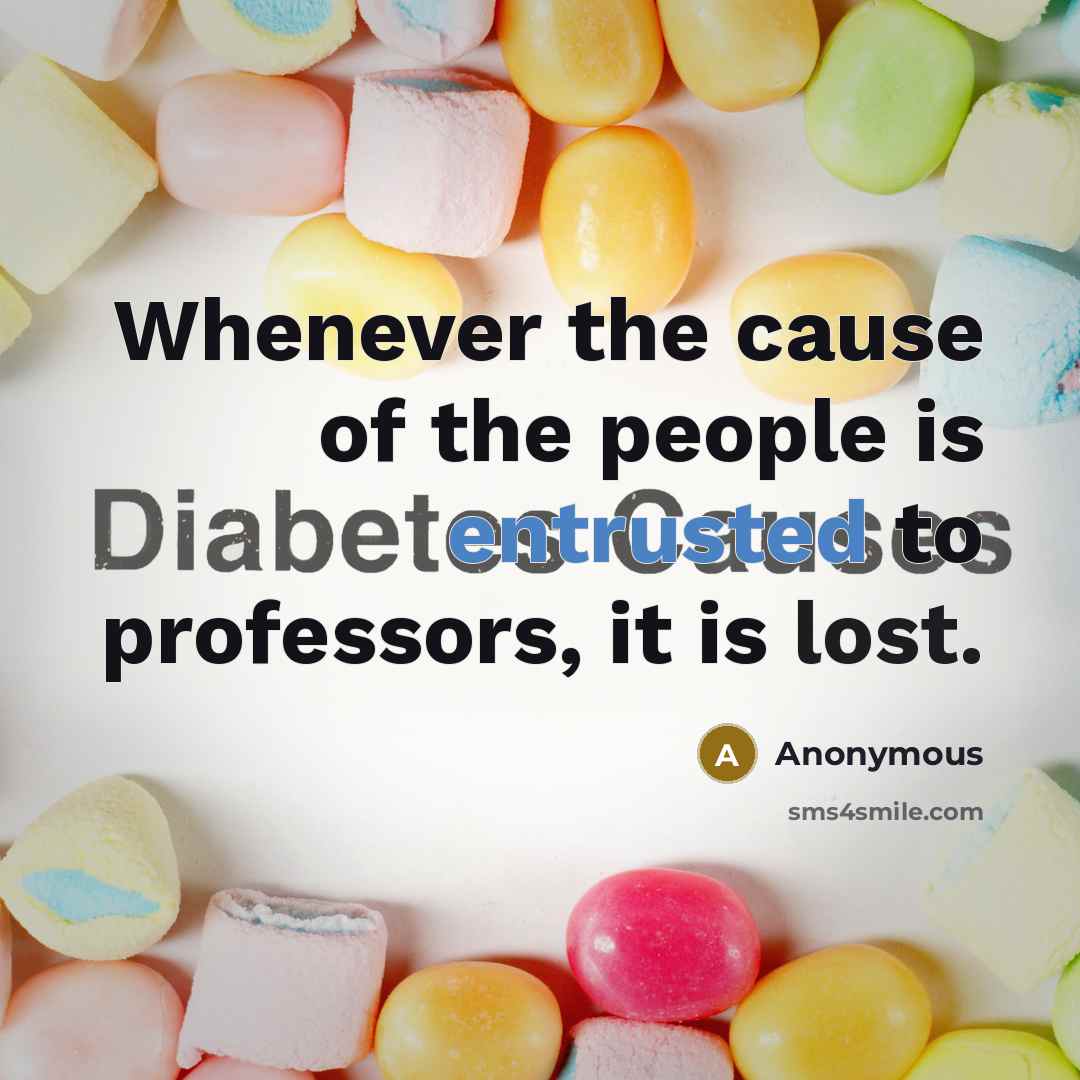 “Whenever the cause of the people is entrusted to professors, it is lost.” quote by Anonymous