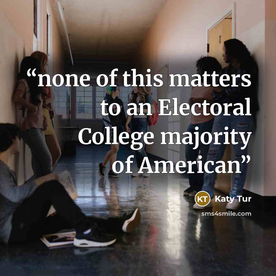“none of this matters to an Electoral College majority of American” quote by Katy Tur