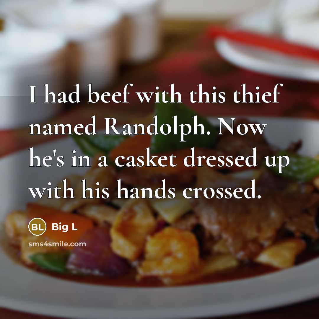 “I had beef with this thief named Randolph. Now he's in a casket dressed up with his hands crossed.” quote by Big L
