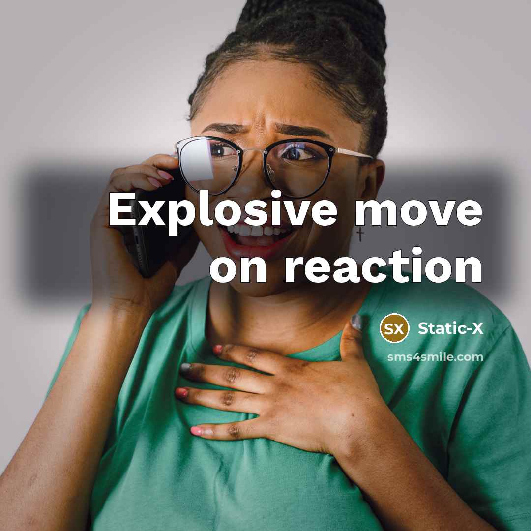 “Explosive move on reaction” quote by Static-x