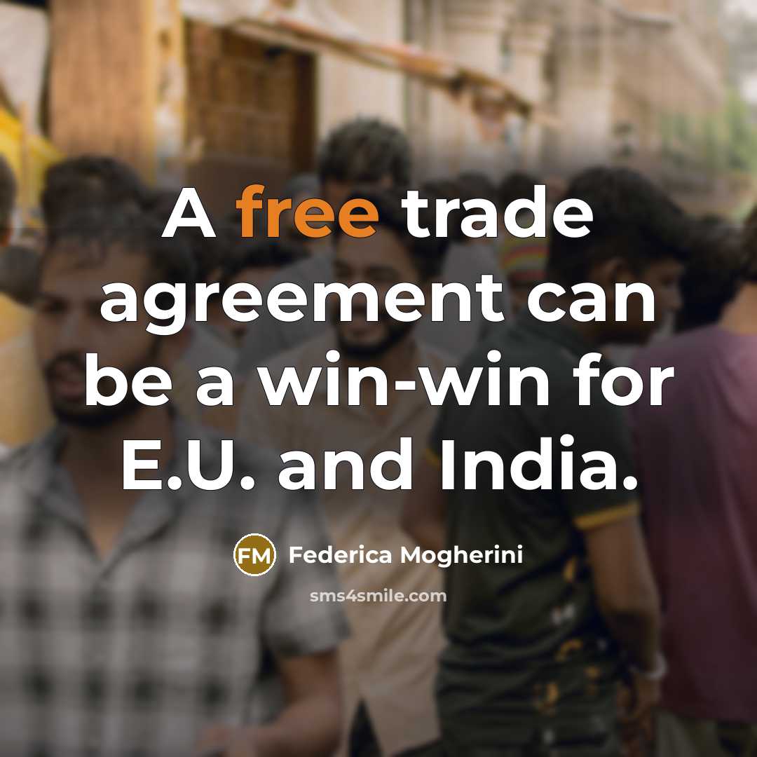 “A free trade agreement can be a win-win for E.U. and India.” quote by Federica Mogherini
