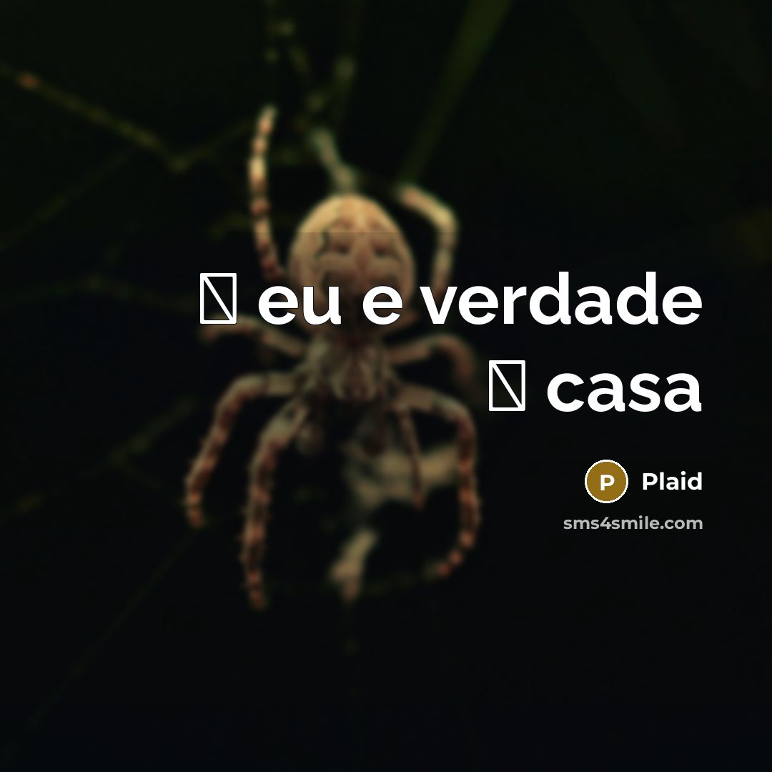 “� eu e verdade � casa” quote by Plaid