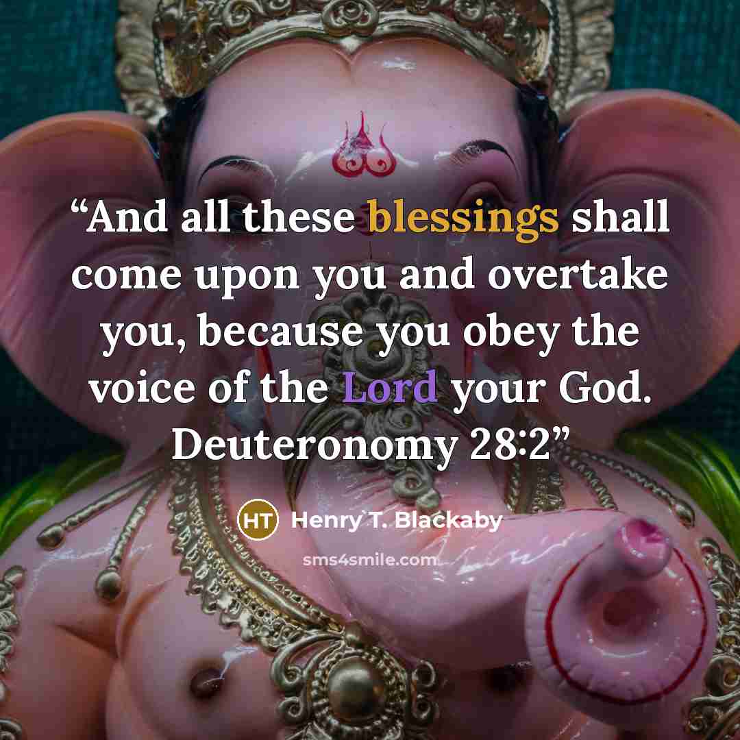 “And all these blessings shall come upon you and overtake you, because you obey the voice of the Lord your God. Deuteronomy 28:2” quote by Henry T. Blackaby