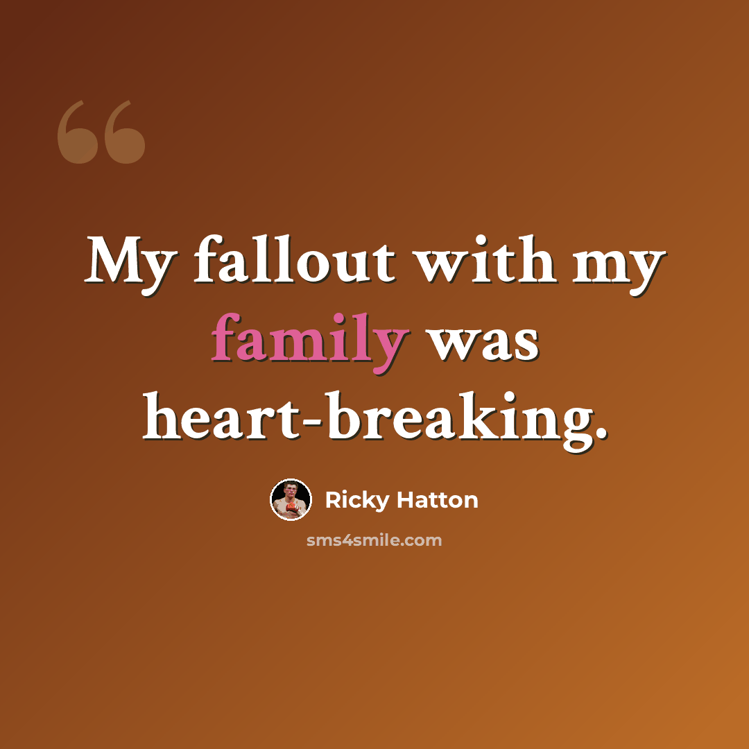 “My fallout with my family was heart-breaking.” quote by Ricky Hatton