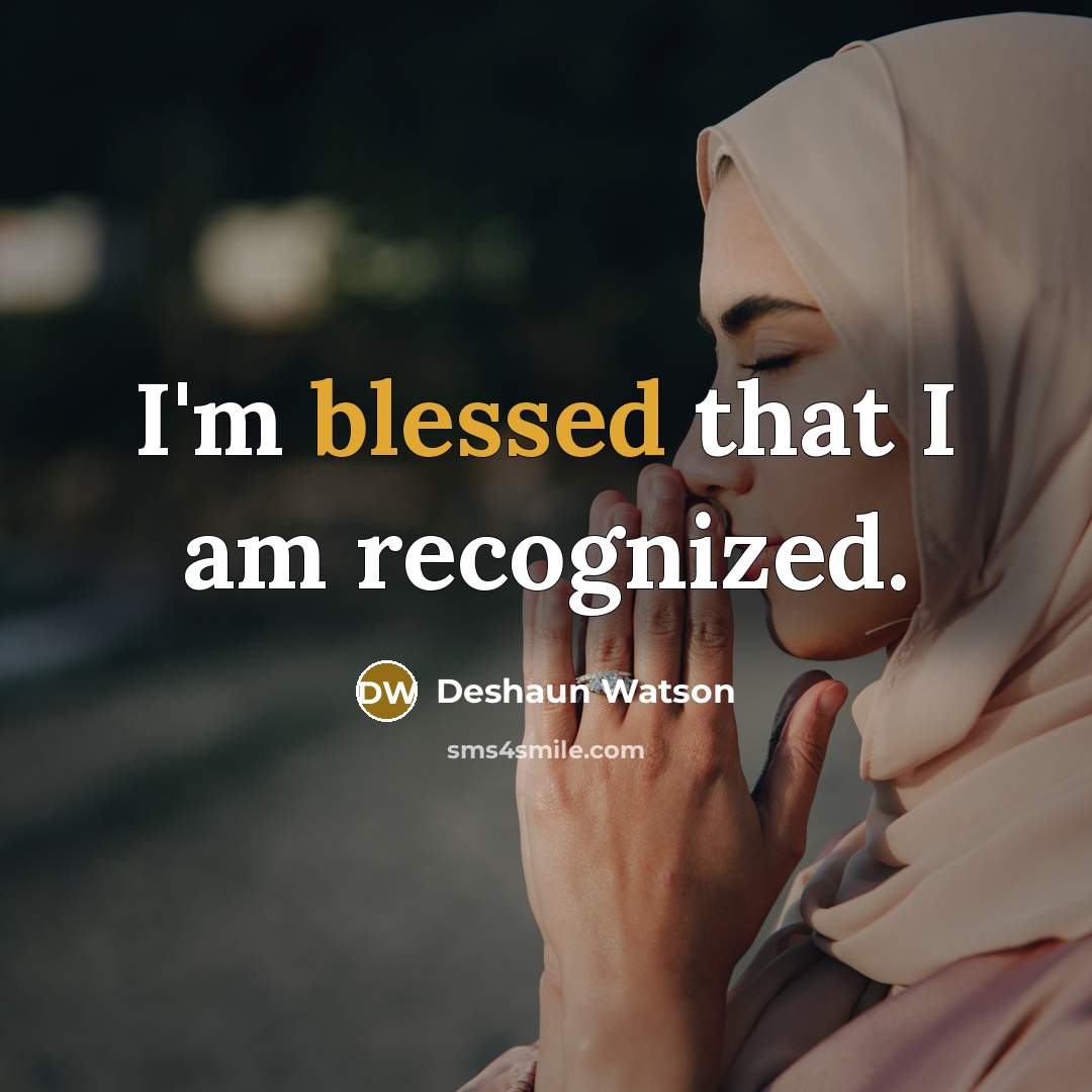 “I'm blessed that I am recognized.” quote by Deshaun Watson