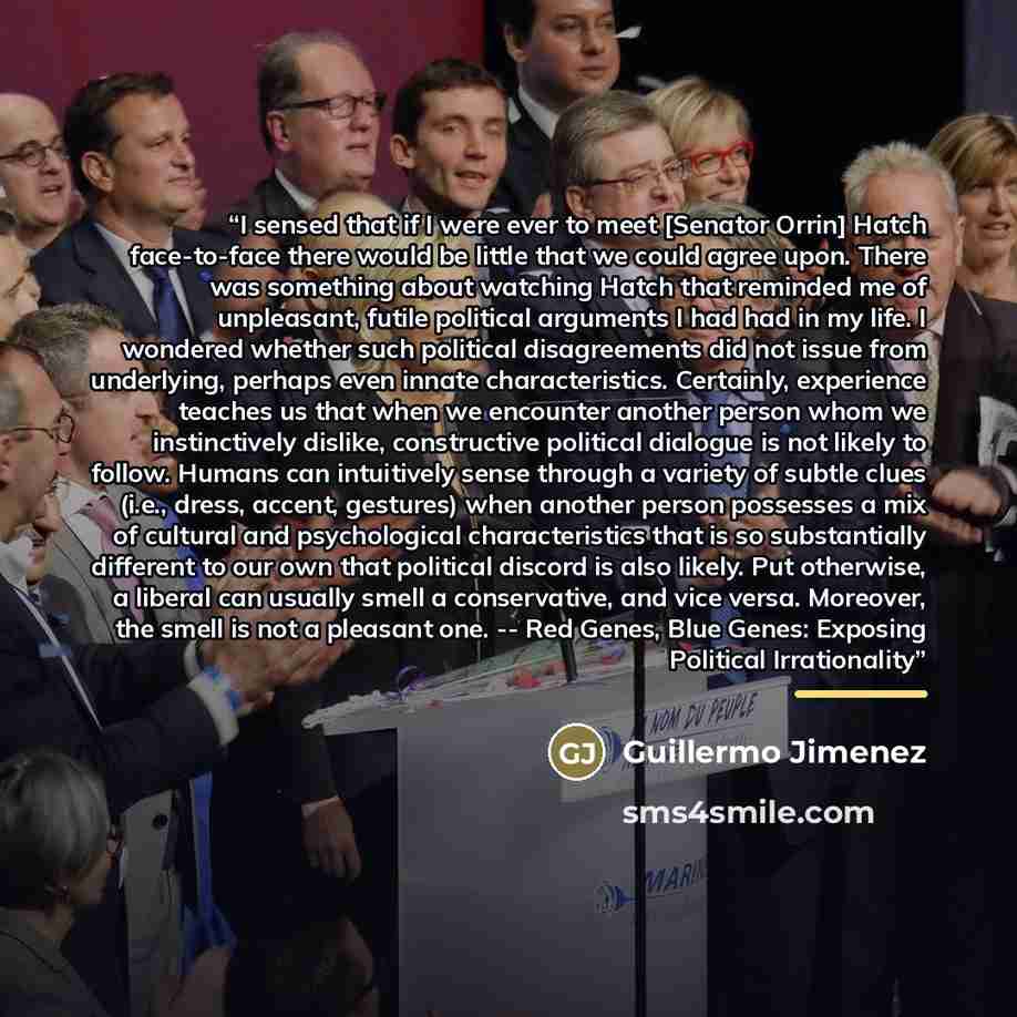 “I sensed that if I were ever to meet [Senator Orrin] Hatch face-to-face there would be little that we could agree upon. There was something about watching Hatch that reminded me of unpleasant, futile political arguments I had had in my life. I wondered whether such political disagreements did not…” quote by Guillermo Jimenez