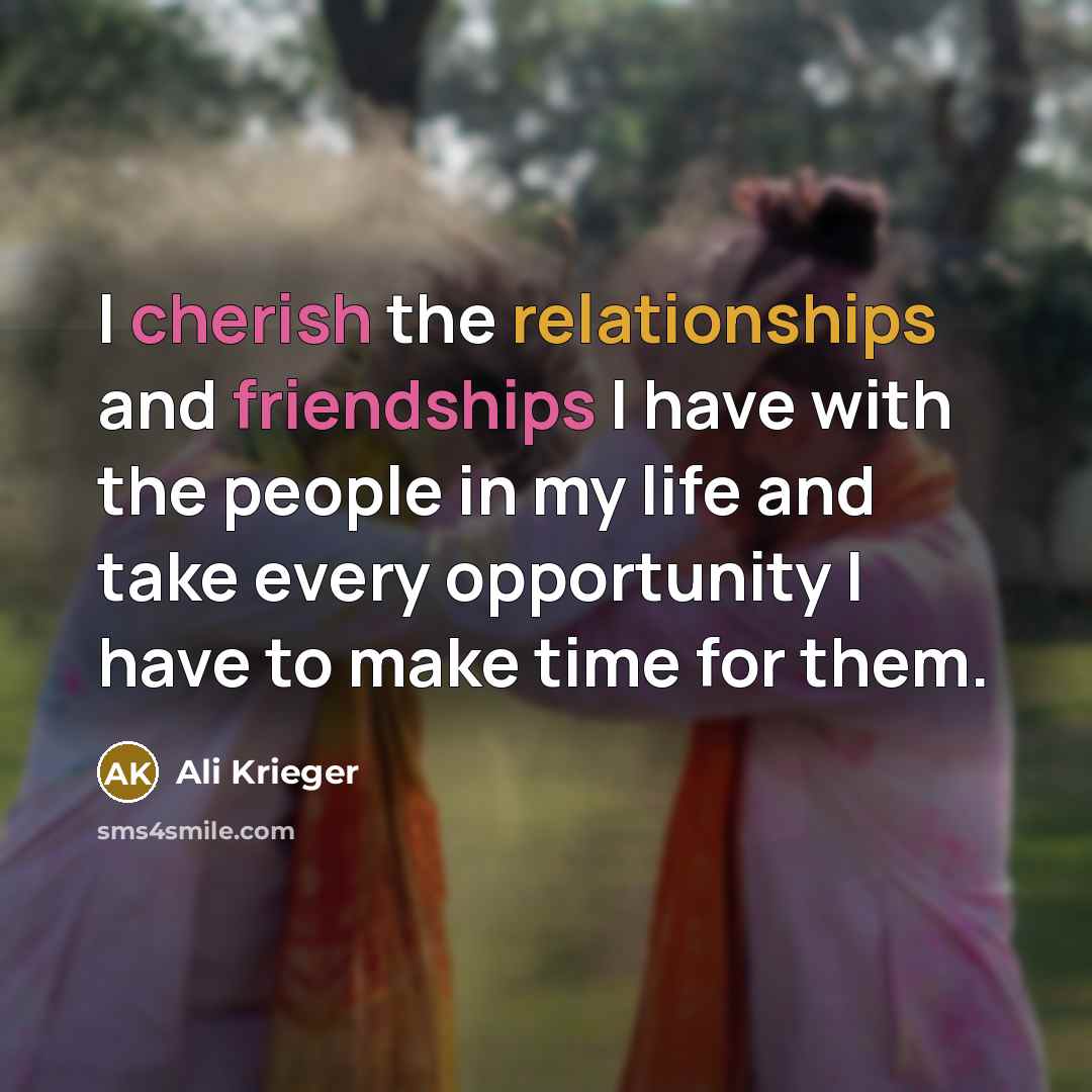 “I cherish the relationships and friendships I have with the people in my life and take every opportunity I have to make time for them.” quote by Ali Krieger