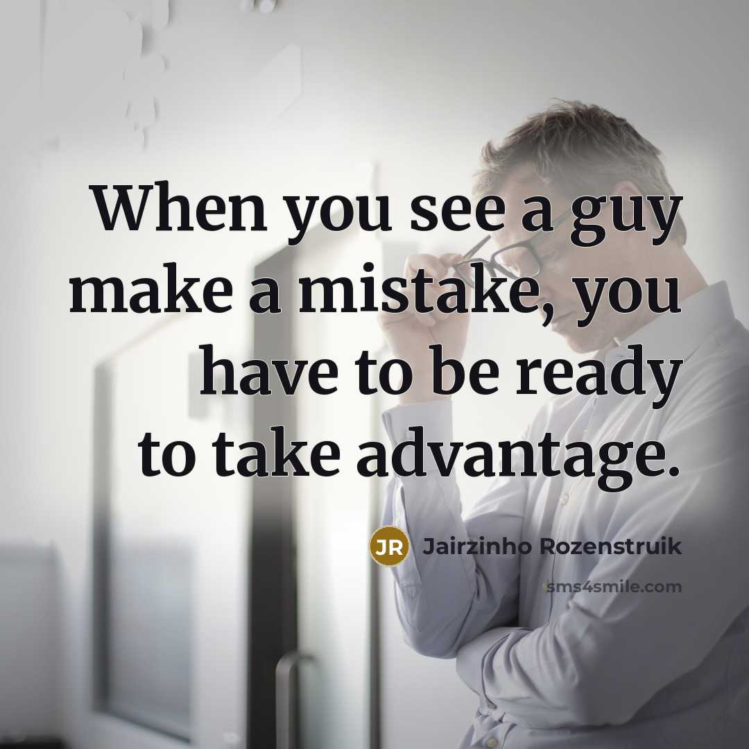 “When you see a guy make a mistake, you have to be ready to take advantage.” quote by Jairzinho Rozenstruik