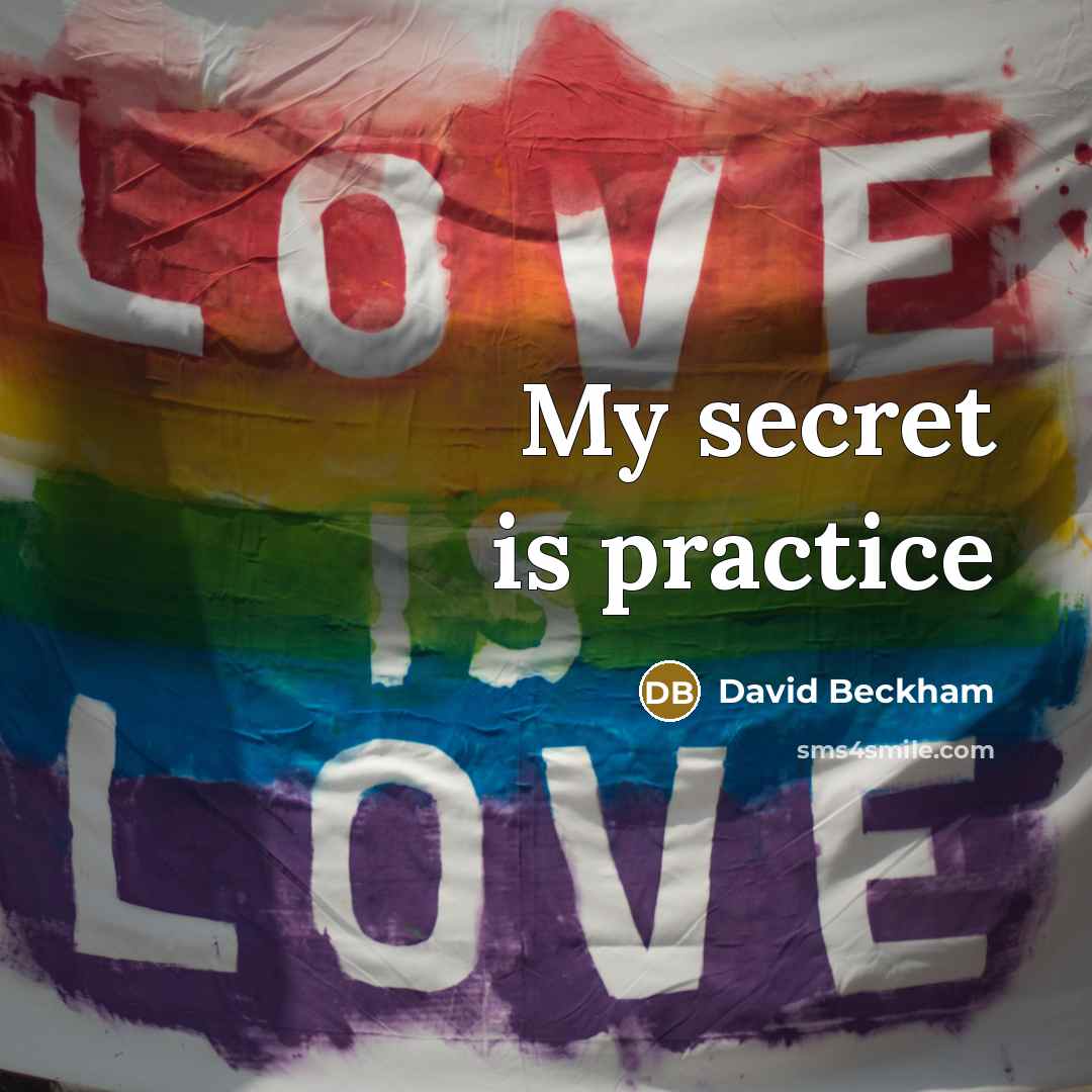 “My secret is practice” quote by David Beckham