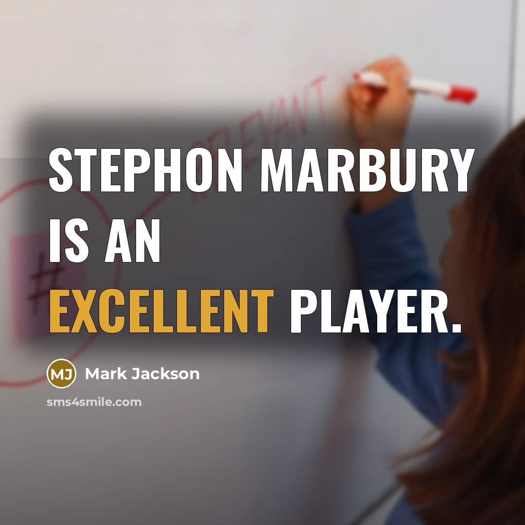 “Stephon Marbury is an excellent player.” quote by Mark Jackson